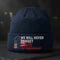 WE WILL NEVER FORGET 9/11 25th Anniversary Remembrance Beanie